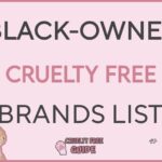Cruelty Free Black Owned Brands