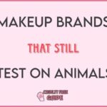 Makeup Brands Test On Animals