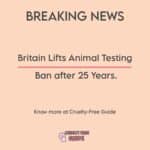 Britain Lifts Animal Testing Ban